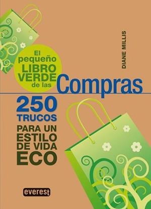 COMPRAS 250 TRUCOS PARA UN ESTILO DE VIDA ECO | 9788444120621 | MILLIS, DIANE