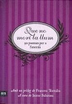 QUE NO MORI LA LLUM ( POEMES FUNERALS ) | 9788492552818 | VARIS