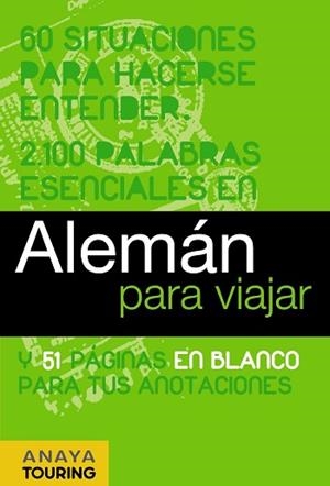 ALEMAN PARA VIAJAR | 9788497768740 | ANAYA TOURING / CALVO, GABRIEL / TZSCHASCHEL, SABINE / MEYER DÖHNER, LORE