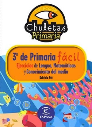 CHULETAS DE PRIMARIA 3º PRIMARIA FACIL EJERCICIOS:LENGUA ... | 9788467032901 | PRO, GABRIELA