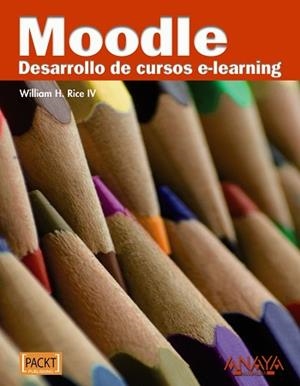 MOODLE DESARROLLO DE CURSOS E-LEARNING | 9788441527485 | RICE, WILLLIAM