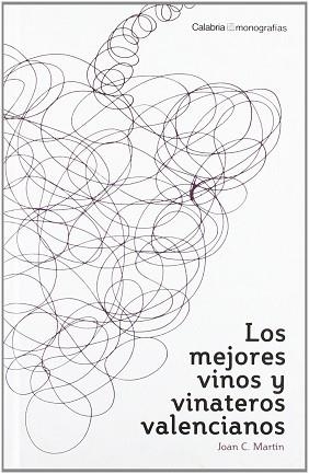 MEJORES VINOS Y VINATEROS VALENCIANOS LOS | 9788492768110 | MARTIN, JOAN C.