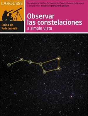OBSERVAR LAS CONSTELACIONES A SIMPLE VISTA O CON PRISMATICOS | 9788480169189 | BURILLIER, HERVE