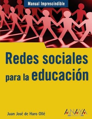 REDES SOCIALES PARA LA EDUCACION | 9788441527966 | DE HARO OLLE, JUAN JOSE