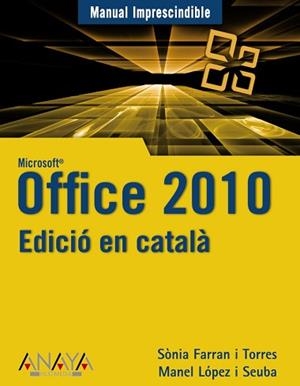 OFFICE 2010 ( EDICIO EN CATALA ) | 9788441528468 | FARRAN, SONIA / LOPEZ, MANEL