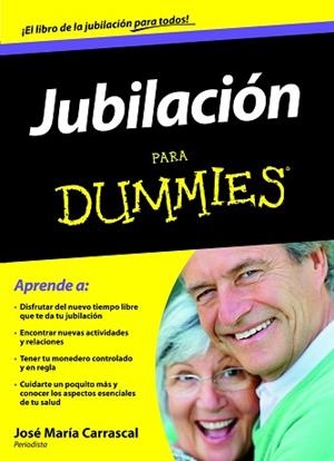 JUBILACION PARA DUMMIES | 9788432920974 | JOSE MARIA CARRASCAL