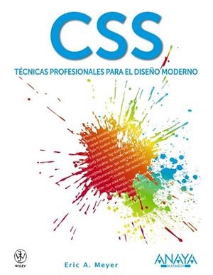 CSS TÉCNICAS PROFESIONALES PARA EL DISEÑO MODERNO | 9788441529540 | MEYER, ERIC A.