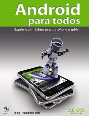 ANDROID PARA TODOS | 9788441529526 | HUDDLESTON, ROB
