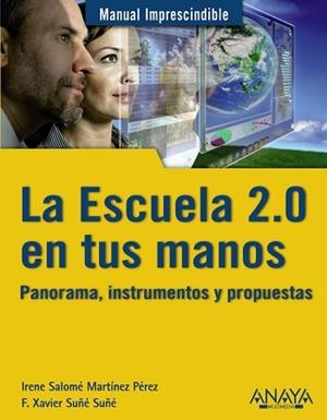 LA ESCUELA 2.0 EN TUS MANOS PANORAMA INSTRUMENTOS Y PROPUESTAS | 9788441529434 | SUÑÉ SUÑÉ, XAVIER F./MARTÍNEZ PÉREZ, IRENE SALOMÉ
