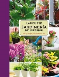 JARDINERÍA. PLANTAS DE INTERIOR | 9788480169455