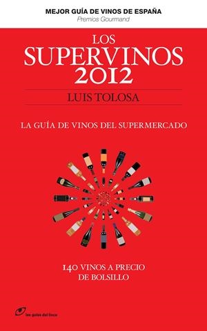 LOS SUPERVINOS 2012 | 9788415070177 | TOLOSA, LUIS