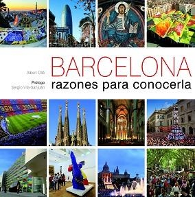 BARCELONA. RAZONES PARA CONOCERLA | 9788497858854 | ALBERT OLLÉ