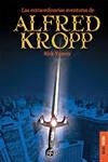 EXTRAORDINARIAS AVENTURAS DE ALFRED KROPP LAS | 9788493449148 | YANCEY, RICK