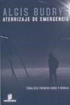 ATERRIZAJE DE EMERGENCIA ( FINALISTA PREMIOS HUGO Y NEBULA ) | 9789872209018 | BUDRYS, ALGIS