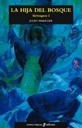 HIJA DEL BOSQUE SIETEAGUAS I | 9788435021067 | MARILLIER, JULIET