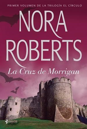 CRUZ DE MORRIGAN LA (TRILOGIA EL CIRCULO) | 9788408074212 | ROBERTS, NORA