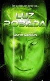 LUZ ROBADA | 9788492431182 | GIBSON, GARY
