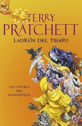 LADRON DEL TIEMPO ( UNA NOVELA DEL MUNDODISCO ) | 9788401337260 | PRATCHETT, TERRY