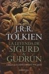 LEYENDA DE SIGURD & GUDRUN LA | 9788445077665 | TOLKIEN, J.R