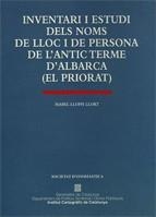 INVENTARI I ESTUDI LLOC I PERSONA D'ALBARCA | 9788439330240 | LLOPIS LLORT, ISABEL