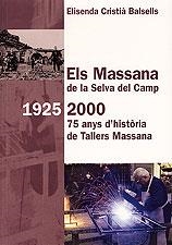 MASSANA DE LA SELVA DEL CAMP 1925-2000 75 ANYS D'HISTORIA | 9788495684950 | CRISTIA BASELLS, ELISENDA