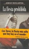 FIESTA PROHIBIDA, LA | 9788489779174 | ROYO ARPON, JOSE M.