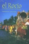 ROCIO LA ROMERIA DE LA REINA DE LAS MARISMAS, EL | 9788477828914 | RICHTER, JURGEN