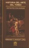 HISTORIA DEL ARTE DEL TOREO | 9788479023850 | CLARAMUNT LOPEZ, FERNANDO