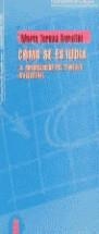 COMO SE ESTUDIA LA ORGANIZACION DEL TRABAJO INTELECTUAL | 9788475096889 | SERAFINI, MARIA TERESA