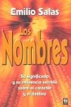 NOMBRES, LOS SU SIGNIFICADO Y SU INFLUENCIA SECRETA | 9788479271213 | SALAS, EMILIO