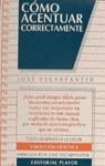 COMO ACENTUAR CORRECTAMENTE | 9788435906876 | ESCARPANTER, JOSE