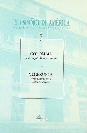 ESPAÑOL DE AMERICA COLOMBIA Y VENEZUELA | 9788476353844 | MONTES GIRALDO, JOSE JOAQUIN