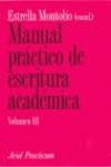 MANUAL PRACTICO DE ESCRITURA ACADEMICA VOL.3 | 9788434428690 | MONTOLO, ESTRELLA (COORD.)