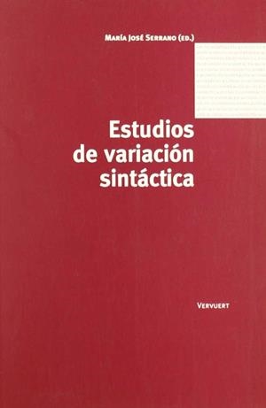 ESTUDIOS DE VARIACION SINTACTICA | 9788495107169 | SERRANO, MARIA JOSE