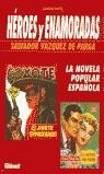 HEROES Y ENAMORADOS LA NOVELA POPULAR ESPAÑOLA | 9788484490722 | VAZQUEZ DE PARGA, SALVADOR