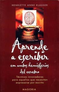 APRENDE A ESCRIBIR CON AMBOS HEMISFERICS DEL CEREBRO | 9788477208822 | KLAUSER, HENRIETTE ANNE