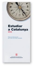 ESTUDIAR A CATALUNYA 2002 | 9788439356851 | VARIS