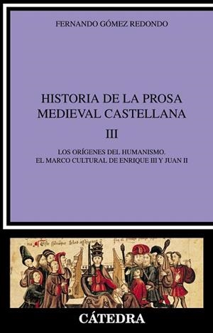 HISTORIA DE LA PROSA MEDIEVAL CASTELLANA VOL.3 | 9788437620022 | GOMEZ REDONDO, FERNANDO