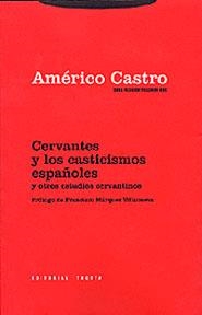 CERVANTES Y LOS CASTICISMOS ESPAÑOLES | 9788481645101 | CASTRO, AMERICO