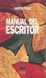MANUAL DEL ESCRITOR | 9788495312976 | PEREZ, SANTOS
