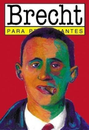 BERTOLT BRECHT PARA PRINCIPIANTES | 9789879065617 | THOSS, MICHAEL; BOUSSIGNAC, PATRICK