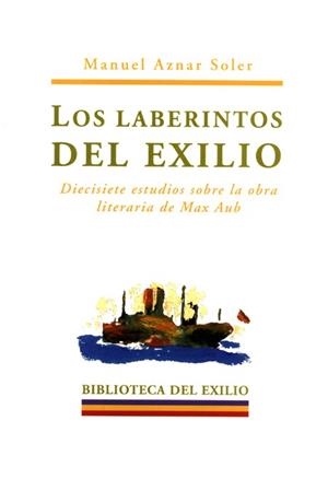 LABERINTOS DEL EXILIO, OS | 9788484720980 | AZNAR SOLER, MANUEL