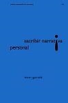 ESCRIBIR NARRATIVA PERSONAL | 9788449314377 | GORNICK, VIVIAN