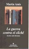 GUERRA CONTRA EL CLICHE, LA (ARGUMENTOS) | 9788433961921 | AMIS, MARTIN
