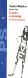 MEDIO ES EL MASAJE, EL | 9788475090153 | MACLUHAN, MARSHALL