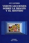 VEINTE LECCIONES SOBRE LA IMAGEN Y EL SENTIDO | 9788437606118 | GAUTHIER, GUY