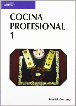 COCINA PROFESIONAL 1 | 9788428318389 | CENTENO ROMAN, JOSE MARIA