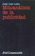 MITOANALISIS DE LA PUBLICIDAD | 9788434412859 | LEON, JOSE LUIS