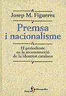 PREMSA I NACIONALISME | 9788473067683 | FIGUERES, JOSEP M.