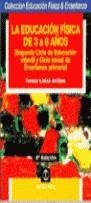 EDUCACION FISICA DE 3 A 8 AÑOS, LA | 9788486475161 | LLEIXA ARRIBAS, TERESA